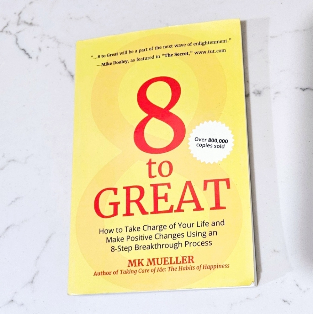 BOGO 8 To Great MK Mueller The Powerful Process for Positive Change Autographed